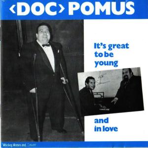 Doc Pomus的專輯It's Great to Be Young and in Love