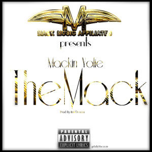 ดาวน์โหลดและฟังเพลง The Mack (Explicit) พร้อมเนื้อเพลงจาก Mackin Yolie