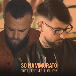 Listen to So nammurato song with lyrics from Maicol Desiderio