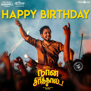 收听Diwakar的Happy Birthday (From "Naan Sirithal")歌词歌曲
