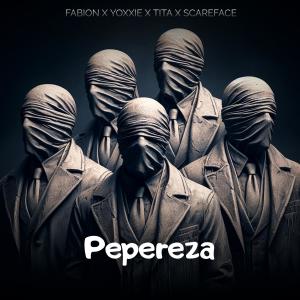 收聽Fabion De Disciple的Pepereza (feat. Yoxxie & Tita)歌詞歌曲