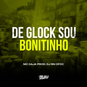 mc cajá的專輯De Glock Sou Bonitinho (Explicit)