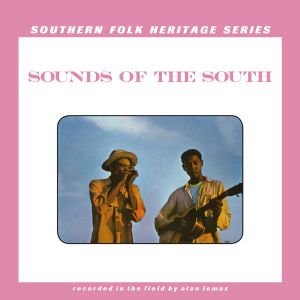 Southern Folk Heritage Series by Alan Lomax - Sounds of the South