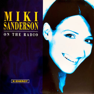 Dengarkan On the Radio (Casablanca Version) lagu dari Miki Sanderson dengan lirik