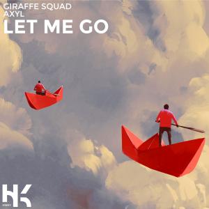 Listen to Let Me Go song with lyrics from Giraffe Squad