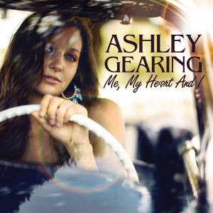 Ashley Gearing的專輯Me, My Heart And I