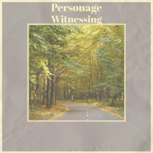 Album Personage Witnessing oleh Various