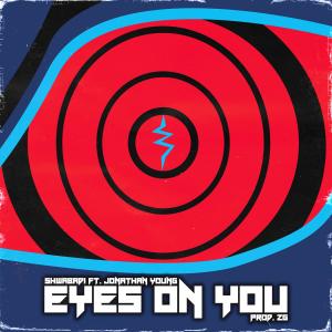 Jonathan Young的專輯Eyes On You (feat. Jonathan Young) [Explicit]