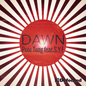 收聽pete tong的Dawn (feat. S.Y.F.) [Original Mix]歌詞歌曲