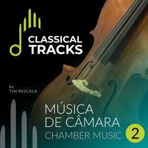 Various的专辑Classical Tracks, Música de Câmara, Vol. 2