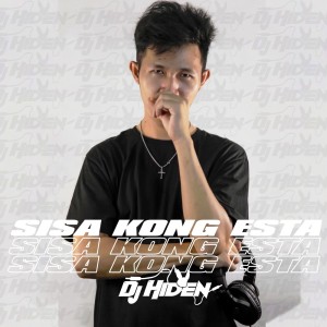 Listen to Sisa Kong Esta song with lyrics from DJ HIDEN