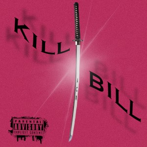 Album KILL BILL (Explicit) oleh ACR