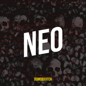 Album Neo (Explicit) from Domobxxtch