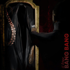 Album Bang Bang (Explicit) from LL Octopus