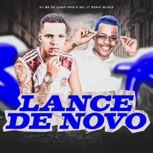 收聽Dj Br de cabo frio的Lance de Novo歌詞歌曲