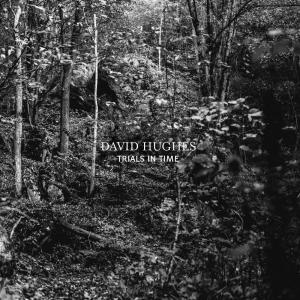 David Hughes的專輯Trials in Time