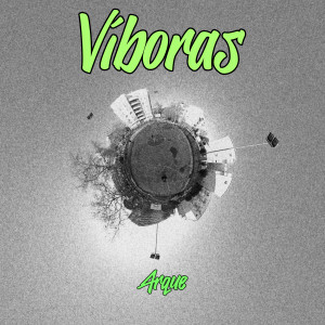 ดาวน์โหลดและฟังเพลง Víboras (Explicit) พร้อมเนื้อเพลงจาก Arque