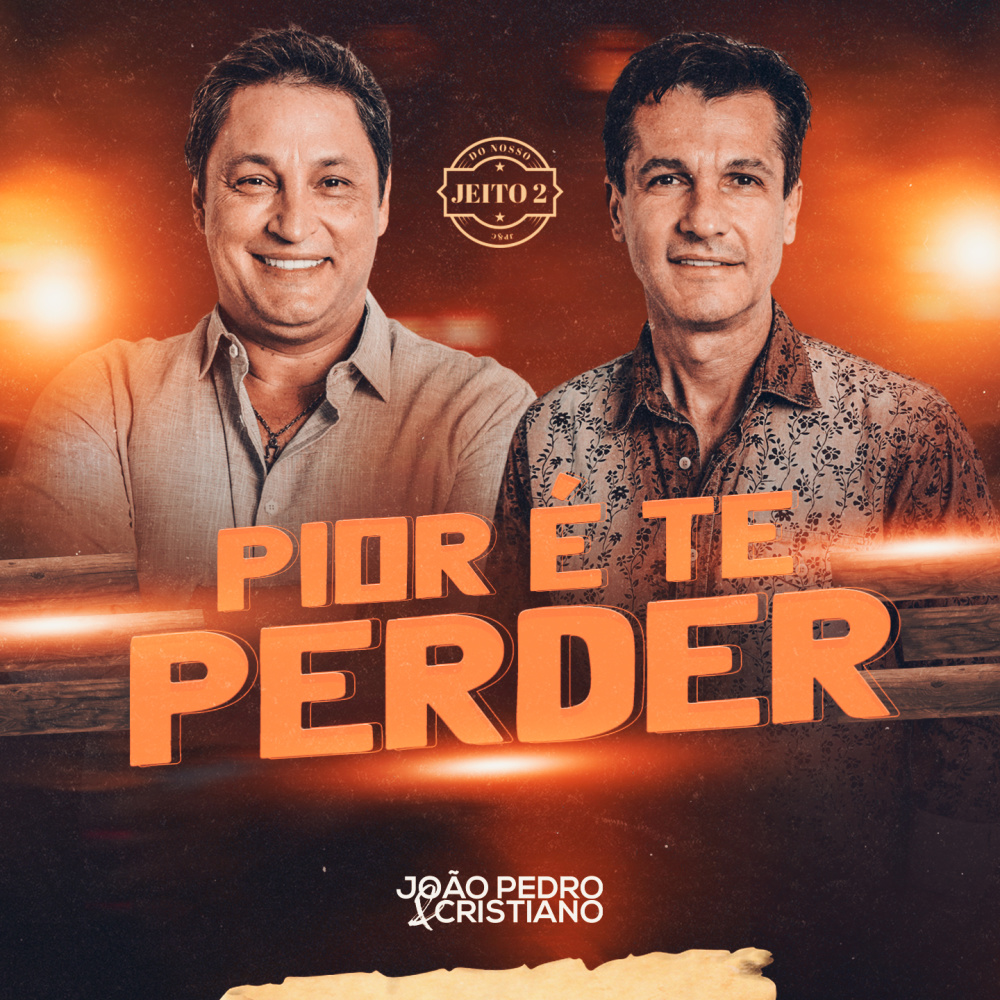 Pior é Te Perder (Do Nosso Jeito 2) (Ao Vivo)
