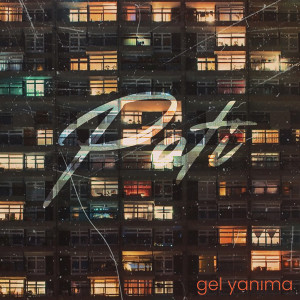 Listen to Gel Yanıma song with lyrics from Pati