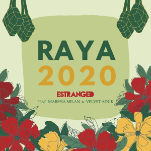 อัลบัม Raya 2020 ศิลปิน Estranged