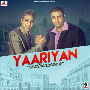 Listen to Yaarian song with lyrics from Harpreet Randhawa
