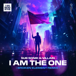 Sub Sonik的專輯I Am The One (Broken Element Remix)