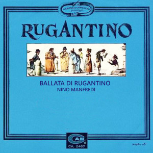 Listen to Ballata Del Rugantino song with lyrics from Nino Manfredi