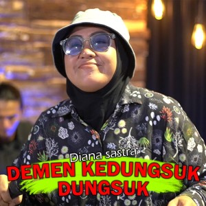 Album Demen Kedungsuk Dungsuk oleh Diana Sastra