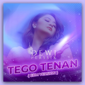 Dewi Perssik的專輯Tego Tenan (EDM Version)