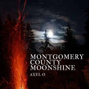 อัลบัม Montgomery County Moonshine ศิลปิน Axel O