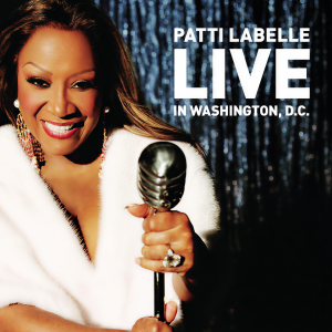 อัลบัม Patti LaBelle Live In Washington, D.C. ศิลปิน Patti Labelle