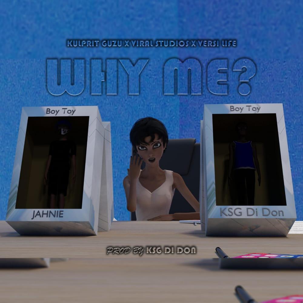 Why Me? (feat. Jahnie Crookx)