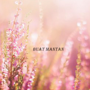 Listen to Buat Mantan song with lyrics from Dj Adrián