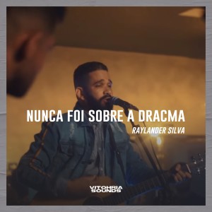 收聽VITOHRIA SOUNDS的Nunca Foi Sobre a Dracma歌詞歌曲
