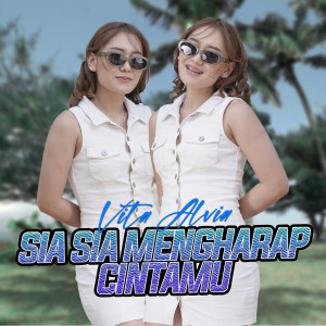 Listen to Sia sia mengharap cintamu song with lyrics from Vita Alvia