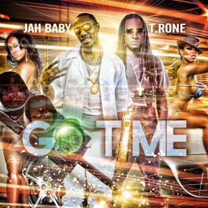收聽Jah Baby的Go Time (feat. T. Rone) (Explicit)歌詞歌曲