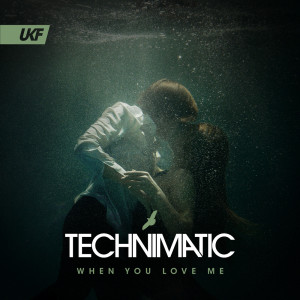 Technimatic的專輯When You Love Me