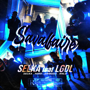ดาวน์โหลดและฟังเพลง Savalfaire (Explicit) พร้อมเนื้อเพลงจาก Selka
