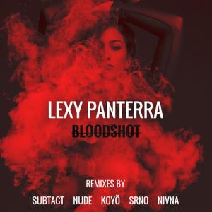 Lexy Panterra的专辑Bloodshot (SRNO edit)