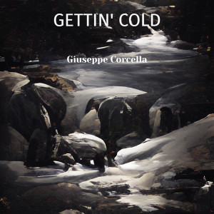 Giuseppe Corcella的專輯Gettin' Cold