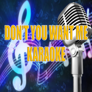 Glee Cast Karaoke Band的專輯Don't you want me (In the style of Glee Cast) (Karaoke)