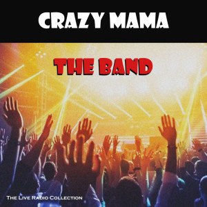 Crazy Mama (Live)