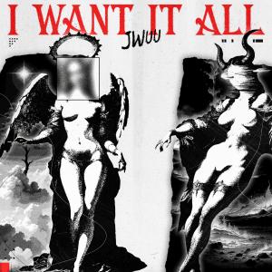 ดาวน์โหลดและฟังเพลง i want it all พร้อมเนื้อเพลงจาก JWUU