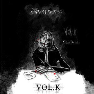 Dengarkan Letter to Her (Explicit) lagu dari Vol.K dengan lirik