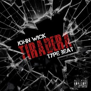 EL PRODUCTOR DE LA MAFIA的專輯JOHN WICK TIRADERA TYPE BEAT 2024