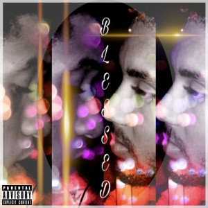 Futuristic Numbers的專輯Blessed (Explicit)