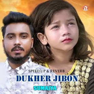 Listen to Dukher Jibon (Speed up & Reverb) song with lyrics from Sumaiya