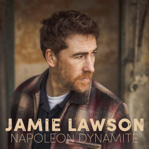 Album Napoleon Dynamite from Jamie Lawson