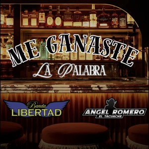 Album Me Ganaste La Palabra from Banda Libertad