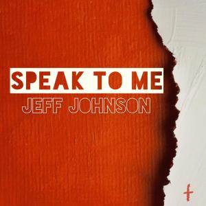 Album Speak To Me from Jeff Johnson
